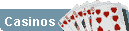 Casinos